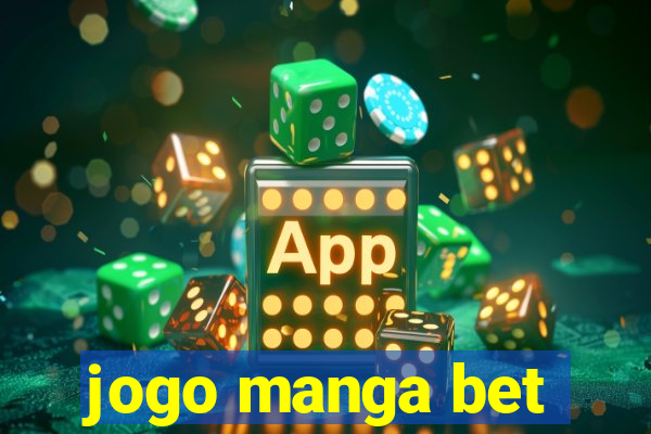 jogo manga bet
